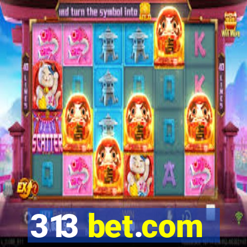 313 bet.com